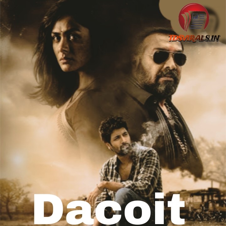 Dacoit Trailer Release