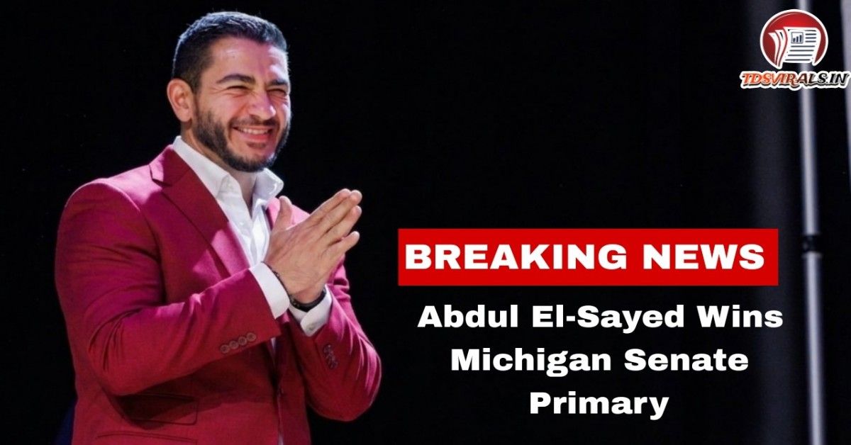 Abdul El-Sayed Wins