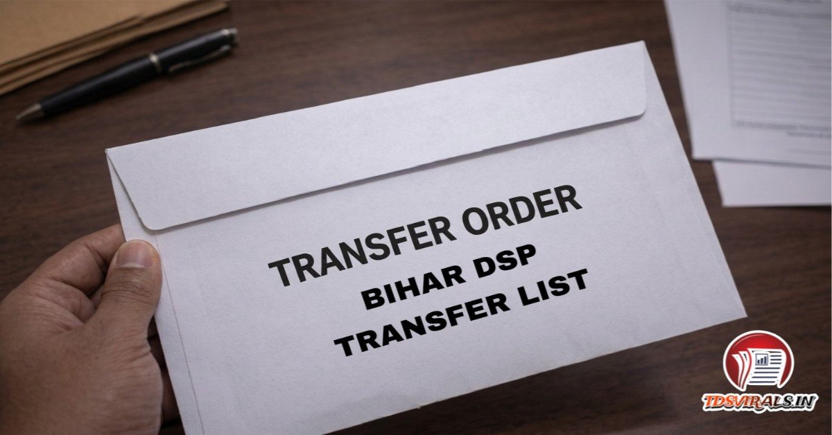 Bihar DSP Transfer List 2026